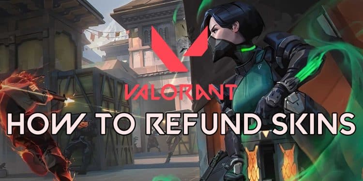 How to Refund Skins and VP in Valorant